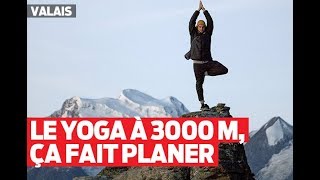 Le yoga à 3000 mètres ça fait planer [upl. by Jessika979]