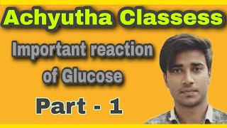 Glucose Reaction important  Class 12th  Boards  Neet  Jee  Shivang Sir  Achyutha Classes [upl. by Ekle218]