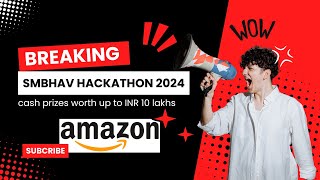 Amazon Smbhav Hackathon 2024  మీ ఆవిష్కరణకు అవకాశం DIVINEi4U [upl. by Tillfourd536]