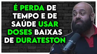 POR ISSO VOCÊ DEVE COMEÇAR USANDO DOSES ALTAS DE DURATESTON  Kaminski Correa Ironberg [upl. by Vachell]