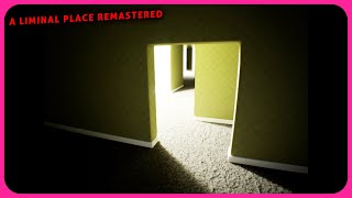 A Liminal Place Remastered Gameplay [upl. by Novoj]