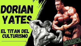 Dorian Yates El Titán del Culturismo JK STRONG [upl. by Wachtel576]