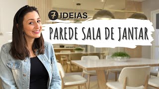 7 IDEIAS PARA DECORAR PAREDE DA SALA DE JANTAR [upl. by Ffilc]