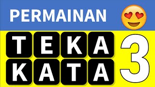 PERMAINAN TEKA KATA 3 ★ GEMBIRA EDUTV 2020 [upl. by Ileyan261]