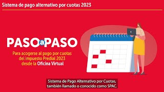 Cómo acogerse al Sistema de Pago Alternativo por Cuotas SPAC del impuesto Predial 2023 [upl. by Ramu]