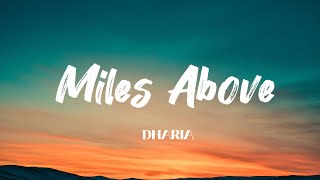 Miles above  DHARIA lyrics [upl. by Ahtnahc823]