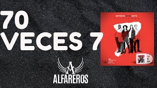 ALFAREROS 70 VECES 7AUDIO [upl. by Oryaj]