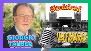 IL CREATORE DI GARDALAND GIORGIO TAUBER gennaio 2024 INTERVISTA ESCLUSIVA parte 1 [upl. by Fillian]