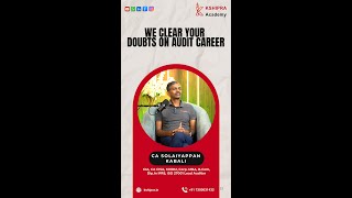 “We clear your doubts on Audit Career”📢 Meet CA Solaiyappan Kabali [upl. by Pacifa]