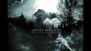 Ghost Brigade  Grain [upl. by Kain790]