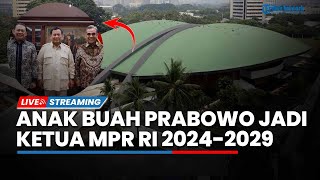 🔴Sidang Paripurna ke3 Penetapan Pimpinan MPR Periode 20242029 Loyalis Prabowo Jadi Ketua [upl. by Arolf696]