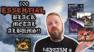 100 ESSENTIAL Black Metal Albums To Hear Before You Die [upl. by Yancey]