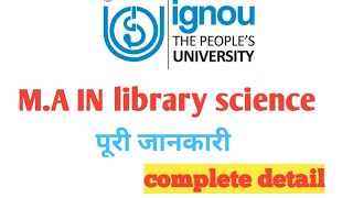 IGNOU MASTER OF LIBRARY AND INFORMATION SCIENCE COURSE DETAIL FEE SUBJECTS ELIGIBILITY [upl. by Arel625]