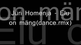 Jüri HomenjaElu on mängdancermx [upl. by Lopes425]