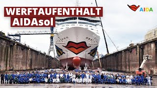 Werftaufenthalt AIDAsol  Ein Blick hinter die Kulissen [upl. by Etnauq]