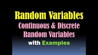 Random Variables Continuous Random Variables and Discrete Random Variables with Examples HD [upl. by Eeryk369]