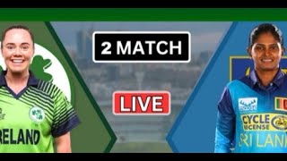 Live Srilanka Womens vs Ireland Womens 2nd T20 [upl. by Yral]