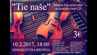 Ľudová hudba Muzikanti  TIE NAŠE [upl. by Beatrice]