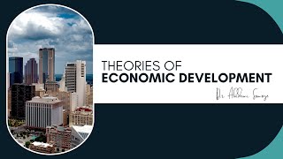 Theories of Economic Development [upl. by Hazeefah]