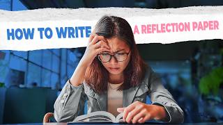 Reflection Paper WRITING TIPS I Guide on How to Write a Reflection Paper with Free Example ESSAYPRO [upl. by Ylyl]