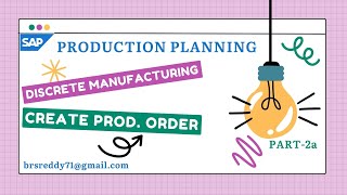 Convert Planned Ord to Production Order [upl. by Ailey50]