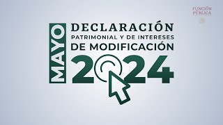 Declaración Patrimonial y de Intereses de Modificación 2024 [upl. by Miahc]