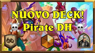 PIRATE DEMON HUNTER il nuovo mostro Selvaggio Hearthstone [upl. by Hammock]