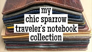 My Entire Chic Sparrow Traveler’s Notebook Collection [upl. by Eicnahc]