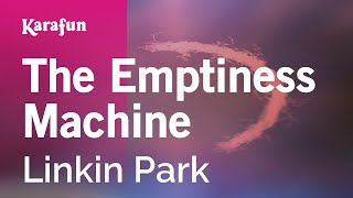 The Emptiness Machine  Linkin Park  Karaoke Version  KaraFun [upl. by Inafetse]