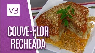 CouveFlor Recheada e Gratinada Fit  Você Bonita 190618 [upl. by Sinnaoi863]