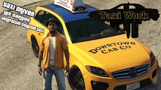 GTA V Taxi Driver Los Santos Benefactor Streiter Taxi [upl. by Aisset277]