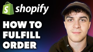 How to Fulfill Order on Shopify Full 2024 Guide [upl. by Ojyllek]