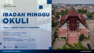 Ibadah Minggu Okuli HKBP Palembang  3 Maret 2024 [upl. by Finlay]