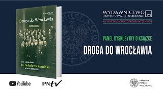 Droga do Wrocławia Życie i działalność ks Bolesława Kominka PANEL DYSKUSYJNY o KSIĄŻCE [upl. by Berk]