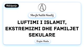 Luftimi i Islamit ekstremizmi dhe familjet sekulareErgin SHALA [upl. by Geddes]