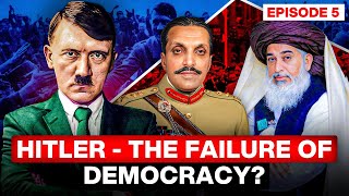 Is Hitlers rise a failure of Democracy  Adolf Hitler Kaisay Bana episode 5  TPE [upl. by Stanford]