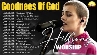 Goodness Of God  Immerse Yourself in the Emotional Tapestry Of Hillsong Worship 2024 78 [upl. by Ayaladnot583]