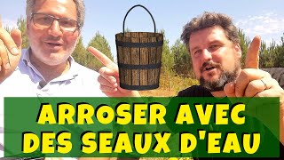 Arrosage  pourquoi jutilise des seaux deau au jardin potager  Avec le potagiste [upl. by Aritak]