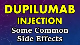 Dupilumab injection side effects  common side effects of dupilumab injection [upl. by Buskus572]