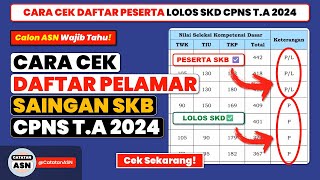 Cara Cek Saingan SKB CPNS 2024 – Cek Daftar Peserta Lolos SKD CPNS TA 2024 [upl. by Arthur635]