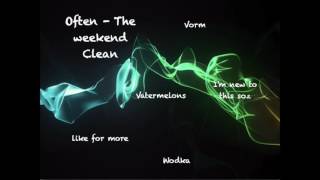 often  the weekend clean sped up [upl. by Columba]