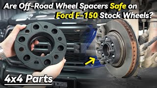 Are OffRoad Wheel Spacers Safe on Ford F150 Stock Wheels  BONOSS 4x4 Parts [upl. by Rezeile291]