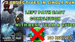 Winter Of Woe Gauntlet Left Path Easy Completion With Best Team And Guide No Revives [upl. by Walcott]