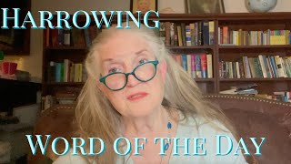 Word of the Day 2 Week 9  Harrowing [upl. by Julissa]