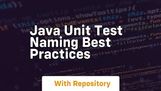 java unit test naming best practices [upl. by Anerrol864]