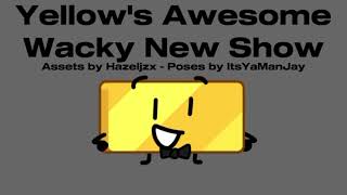 Yellows Awesome Wacky New Show  OFFICIAL INTRO [upl. by Ailev840]