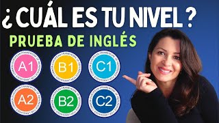 Descubre tu Nivel de Inglés en 15 Minutos con esta Prueba  A1 A2 B1 B2 C1 C2 CEFR English Levels [upl. by Anaili]