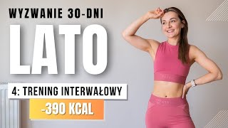 WYZWANIE LATO 🔥4 Trening odchudzający 390 KCAL [upl. by Asiar353]