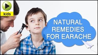 Kids Health Earache  Natural Home Remedies for Earache [upl. by Rothmuller357]