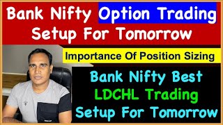 Bank Nifty Best Setup For OPTION BUYER  Bank Nifty 920 And LDCHL Trading Strategy For Tomorrow [upl. by Vincenty536]